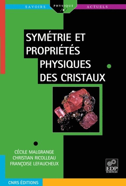 Francoise Lefaucheux, Christian Ricolleau, Cecile Malgrange - Symétrie et propriétés physiques des cristaux, E-bok