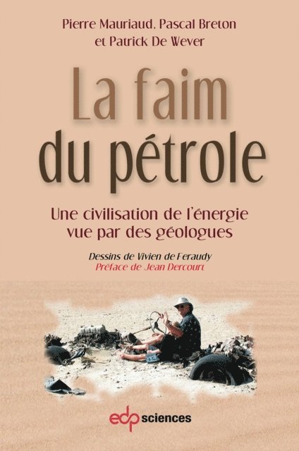 Patrick De Wever, Pascal Breton, Pierre Mauriaud - La faim du pétrole, E-bok