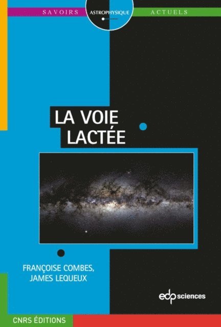 James Lequeux, Francoise Combes - La Voie lactée, E-bok