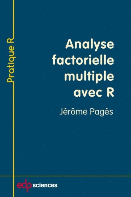 Jerome Pages - Analyse factorielle multiple avec R, E-bok