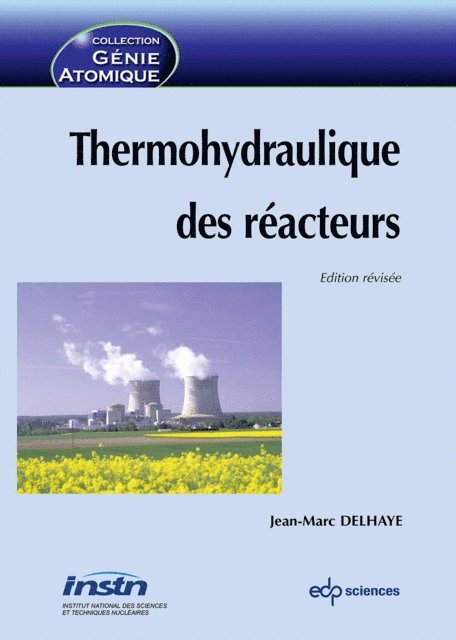 Jean-Marc Delhaye - Thermohydraulique des réacteurs, E-bok