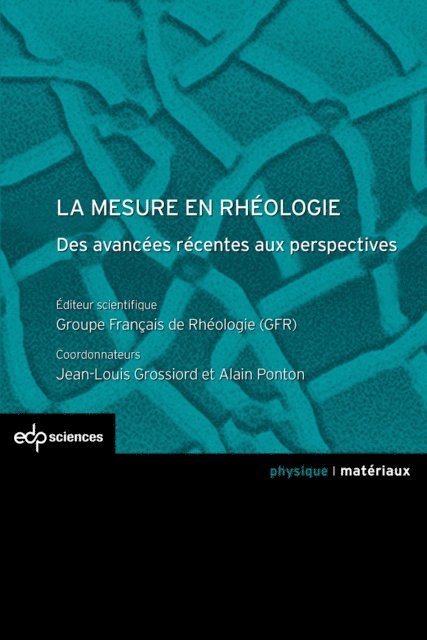 Jean-Louis Grossiord, Alain Ponton - La mesure en rhéologie, E-bok