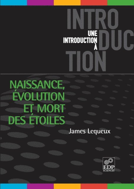 James Lequeux - Naissance, évolution et mort des étoiles, E-bok