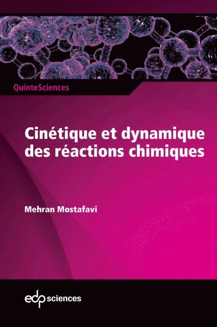 Mehran Mostafavi - Cinétique et dynamique des réactions chimiques, E-bok