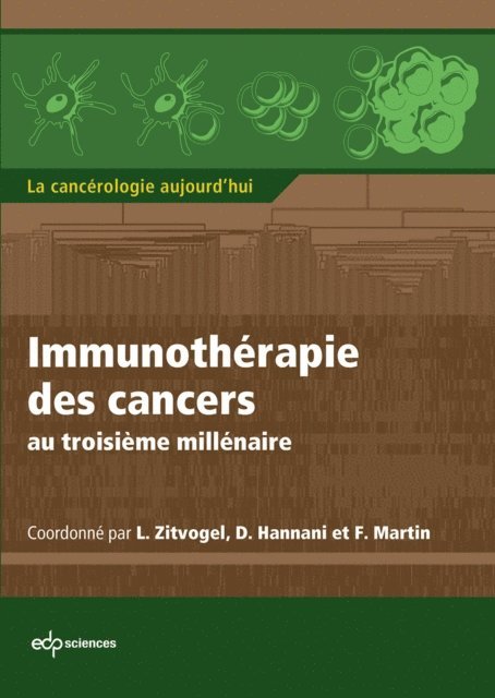 Francois Martin, Dalil Hannani, Laurence Zitvogel - Immunothérapie des cancers au troisième millénaire, E-bok