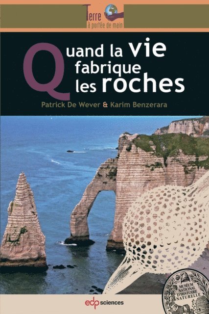 Karim Benzerara, Patrick De Wever - Quand la vie fabrique les roches, E-bok