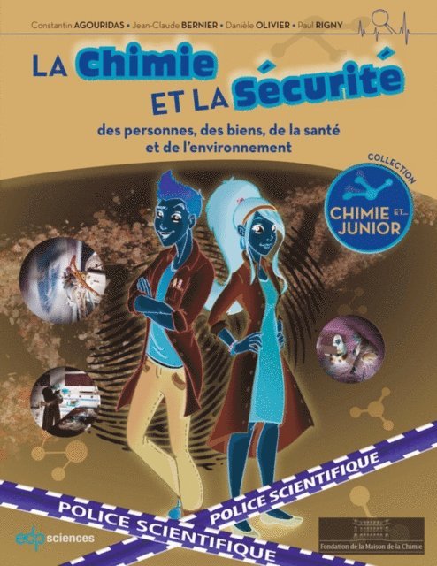 Paul Rigny, Daniele Olivier, Jean-Claude Bernier, Constantin Agouridas - La chimie et la sécurité, E-bok