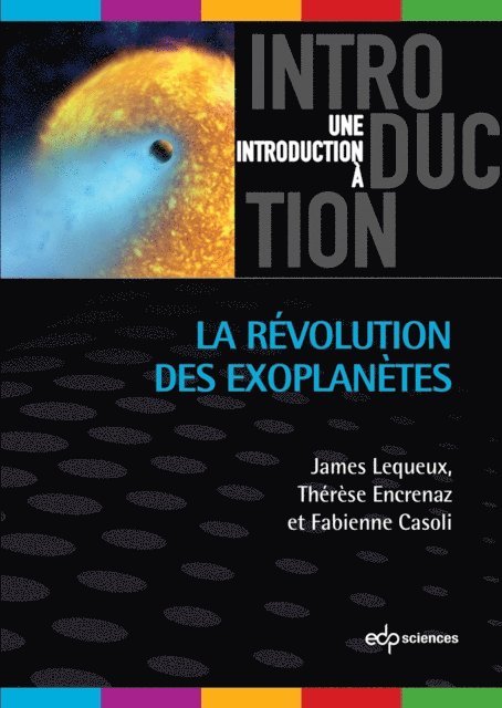 Fabienne Casoli, Therese Encrenaz, James Lequeux - La révolution des exoplanètes, E-bok