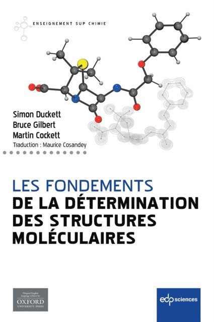 Martin Cockett, Bruce Gilbert, Simon Duckett - Les fondements de la détermination des structures moléculaires, E-bok