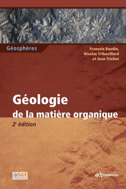 Jean Trichet, Nicolas Tribovillard, Francois Baudin - Géologie de la matière organique, E-bok