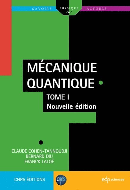 Franck Laloe, Bernard Diu, Claude Cohen-Tannoudji - Mécanique Quantique - Tome 1, E-bok