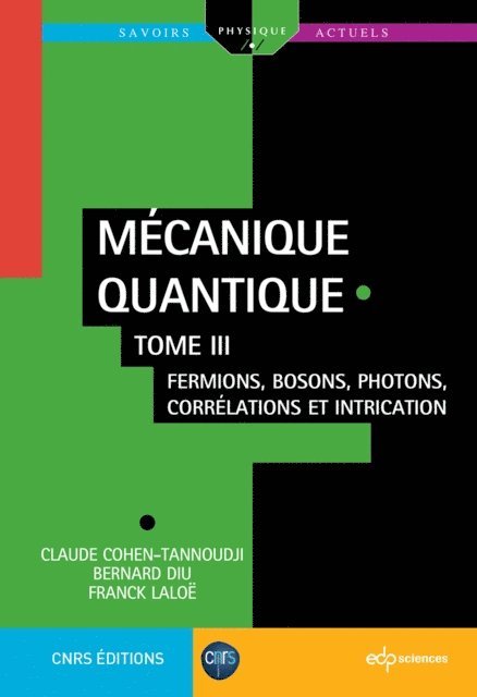 Franck Laloe, Bernard Diu, Claude Cohen-Tannoudji - Mécanique quantique - Tome 3, E-bok