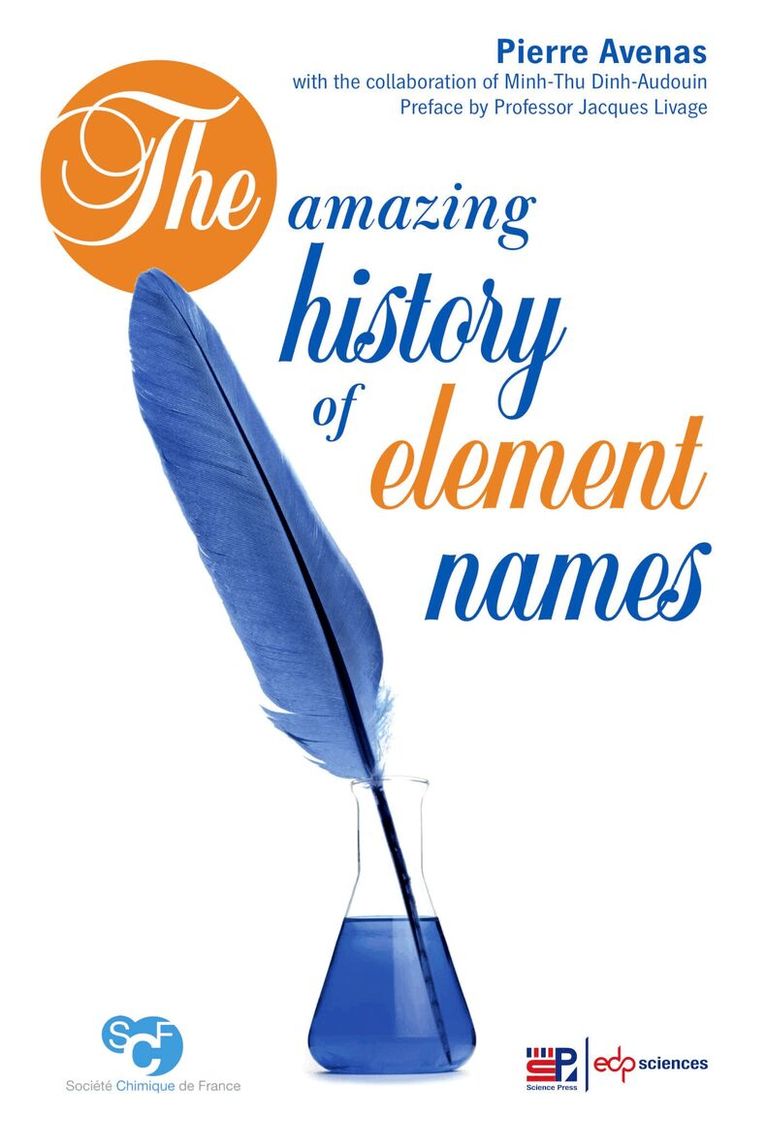 Pierre Avenas - amazing history of element names, Häftad