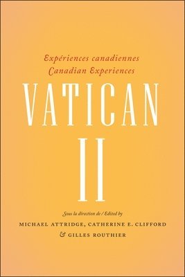 Michael Attridge, Catherine E. Clifford, Gilles Routhier - Vatican II, Häftad