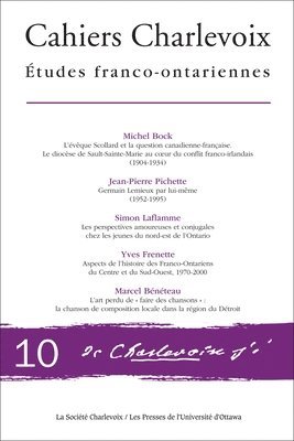 Michel Bock, Jean-Pierre Pichette - Cahiers Charlevoix 10: Études Franco-Ontariennes, Häftad. Tillgänglighet: Lägg i varukorg