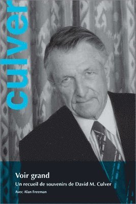 David M. Culver, Alan Freeman - Saisir Sa Chance: Mémoires de David M. Culver, Häftad. Tillgänglighet: Lägg i varukorg