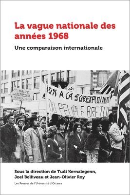 Tudi Kernalegenn, Joel Belliveau - La Vague Nationale Des Années 1968: Une Comparaison Internationale, Häftad