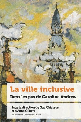 Anne Gilbert, Guy Chiasson - La ville inclusive, Häftad