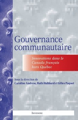 Caroline Andrew, Ruth Hubbard, Gilles Paquet - Gouvernance communautaire, Häftad
