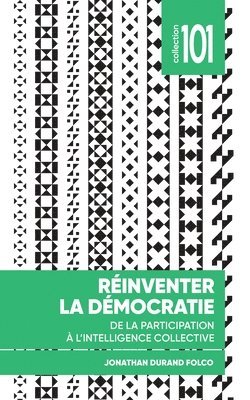 Jonathan Durand Folco - Réinventer la démocratie, Häftad
