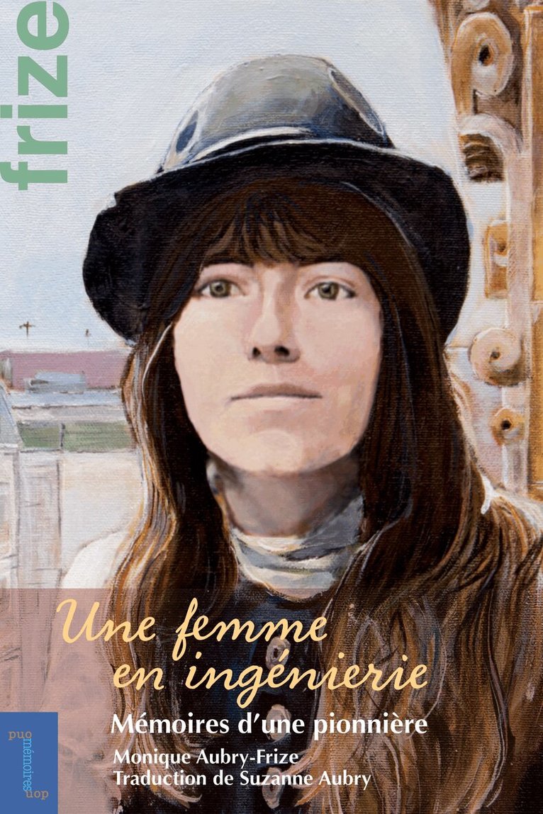 Monique Aubry-Frize - Une femme en ingénierie, Häftad