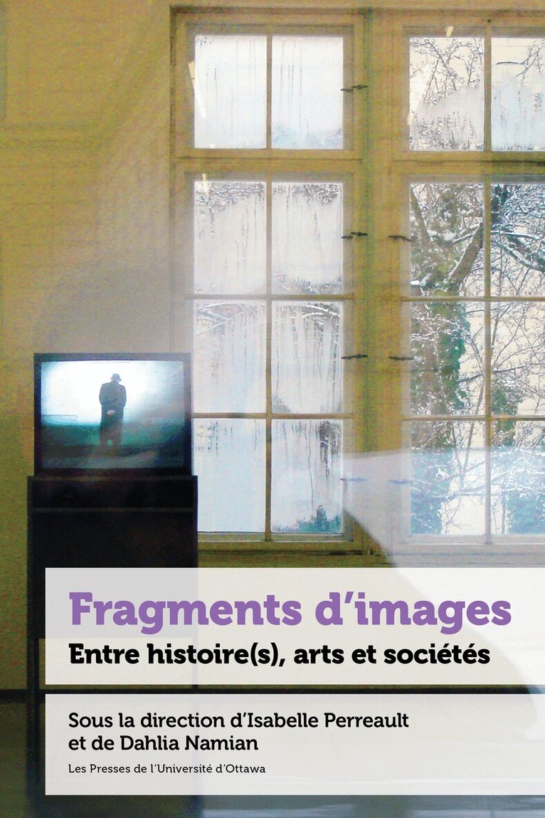 Isabelle Perreault, Dahlia Namian - Fragments d’images, Häftad
