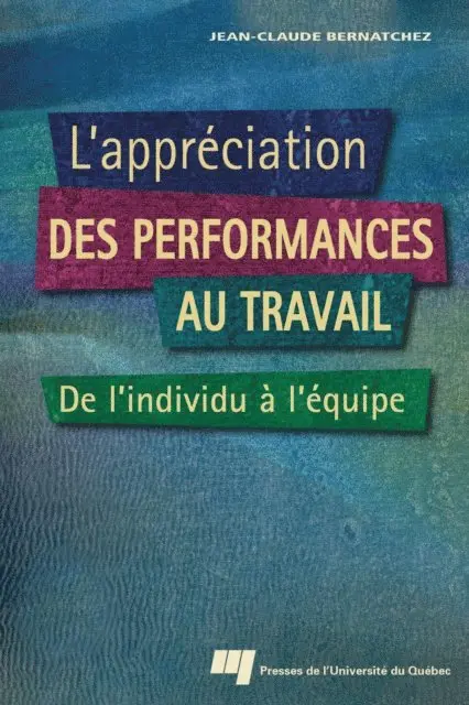 Bernatchez Jean-Claude Bernatchez - L'appréciation des performances au travail, E-bok. Tillgänglighet: Lägg i varukorg