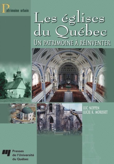 Morisset Lucie K. Morisset, Noppen Luc Noppen - Les églises du Québec, E-bok