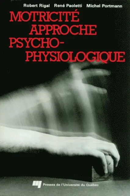 Paoletti Rene Paoletti, Rigal Robert Rigal - Motricité approche psychophysiologique, E-bok. Tillgänglighet: Lägg i varukorg