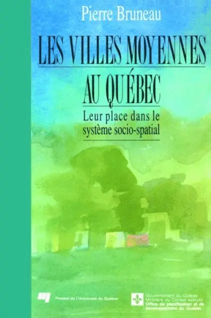 Bruneau Pierre Bruneau - Les villes moyennes au Québec, E-bok. Tillgänglighet: Lägg i varukorg