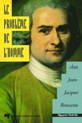 Le probläme de l''homme chez Jean-Jacques Rousseau