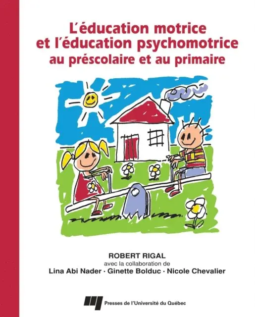 Rigal Robert Rigal - Éducation motrice et l'éducation psychomotrice au préscolaire et au primaire, E-bok. Tillgänglighet: Lägg i varukorg