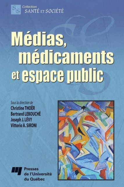Lebouche Bertrand Lebouche, Thoer Christine Thoer - Médias, médicaments et espace public, E-bok