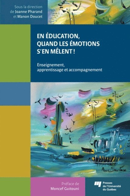 Doucet Manon Doucet, Pharand Joanne Pharand - En éducation, quand les émotions s’en mêlent!, E-bok