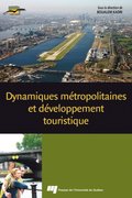 Dynamiques mÃ©tropolitaines et dÃ©veloppement touristique