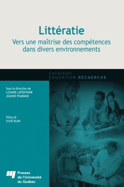 Lafontaine Lizanne Lafontaine, Pharand Joanne Pharand - Littératie : vers une maîtrise des compétences dans divers environnements, E-bok