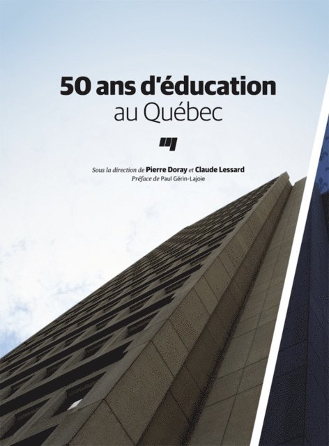 Lessard Claude Lessard, Doray Pierre Doray - 50 ans d'éducation au Québec, E-bok