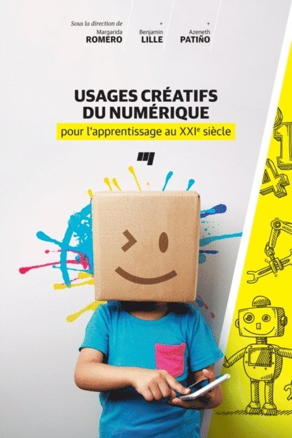 Patino Azeneth Patino, Lille Benjamin Lille, Romero Margarida Romero - Usages créatifs du numérique pour l'apprentissage au XXIe siècle, E-bok. Tillgänglighet: Lägg i varukorg