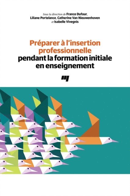 Vivegnis Isabelle Vivegnis, Van Nieuwenhoven Catherine Van Nieuwenhoven, Portelance Lilianne Portelance, Dufour France Dufour - Préparer à l'insertion professionnelle pendant la formation initiale en enseignement, E-bok