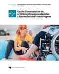Guide d''intervention en activites physiques adaptees ÿ l''intention des kinesiologues