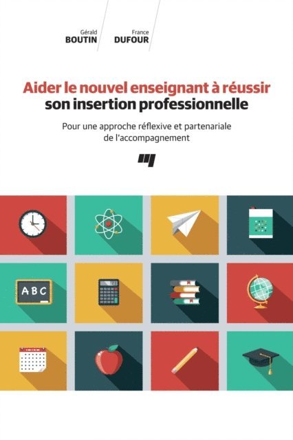 Dufour France Dufour, Boutin Gerald Boutin - Aider le nouvel enseignant à réussir son insertion professionnelle, E-bok