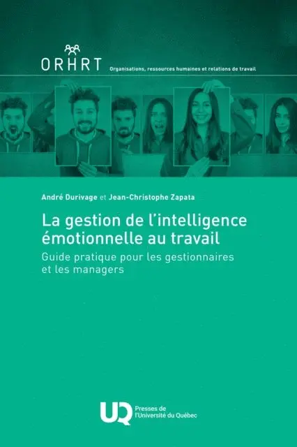 Zapata Jean-Christophe Zapata, Durivage Andre Durivage - La gestion de l'intelligence émotionnelle au travail, E-bok. Tillgänglighet: Lägg i varukorg