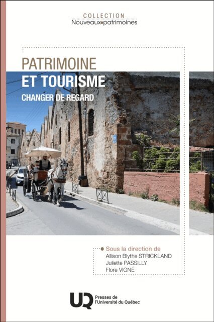 Allison Blythe Strickland, Juliette Passilly, Flore Vigne - Patrimoine et tourisme, E-bok