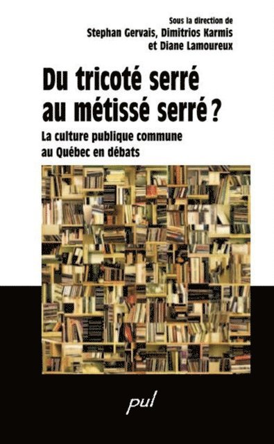 Collectif Collectif Collectif, Gervais Stephan Gervais, Lamoureux Diane Lamoureux, Karmis Dimitrios Karmis - Du tricoté serré au métissé serré?, E-bok
