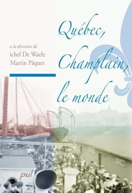 De Waele Michel De Waele - Québec, Champlain, le monde, E-bok. Tillgänglighet: Lägg i varukorg