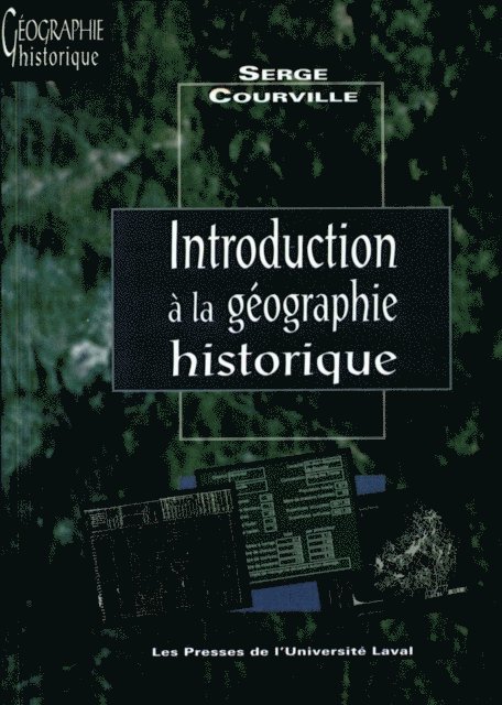 Serge Courville - Introduction à la géographie historique, E-bok