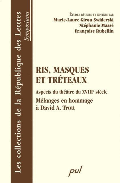 Collectif Collectif - Ris, masques et tréteaux : Aspects du théâtre du XVIIIe..., E-bok