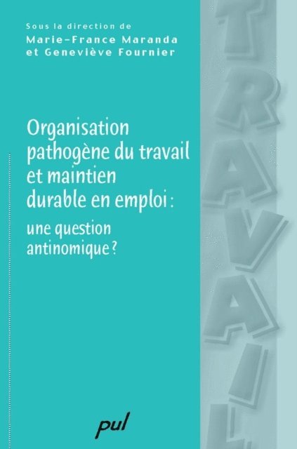 Collectif Collectif - Organisation pathogène du travail et maintien durable en ..., E-bok