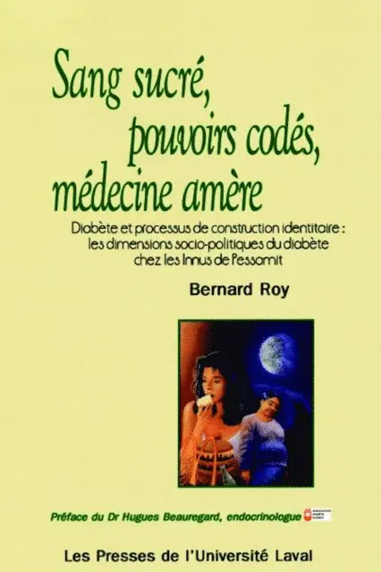 Sang sucré, pouvoirs codés, médecine amère. Diabète et processus de construction identitaire