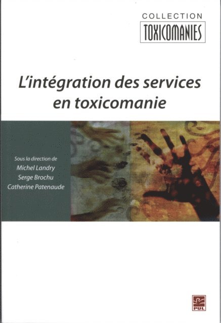 Collectif Collectif - L'intégration des services en toxicomanie, E-bok